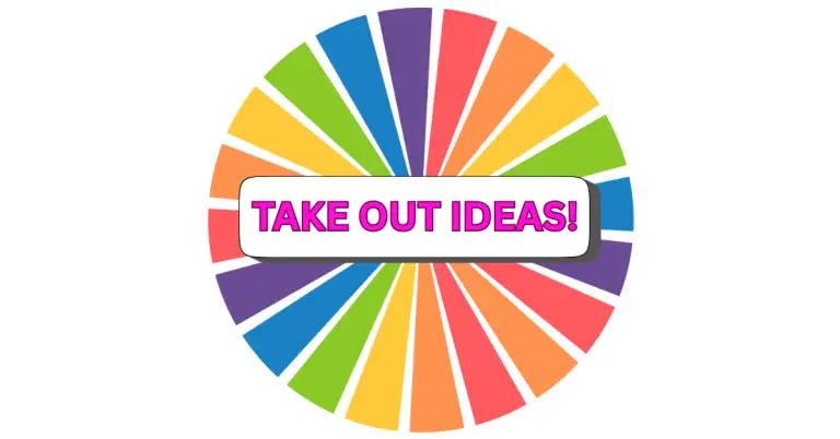 A colorful wheel divided into multicolored segments invites you to spin for food ideas, with a bright box in the center that says TAKE OUT IDEAS! in bold, pink text.