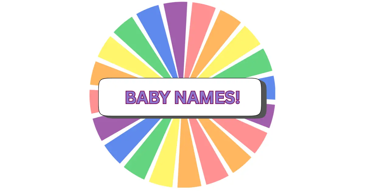 A colorful wheel with alternating pastel segments and a central white rectangle featuring the text BABY NAMES! in purple and pink block letters—perfect for your next BABY NAME reveal or game.