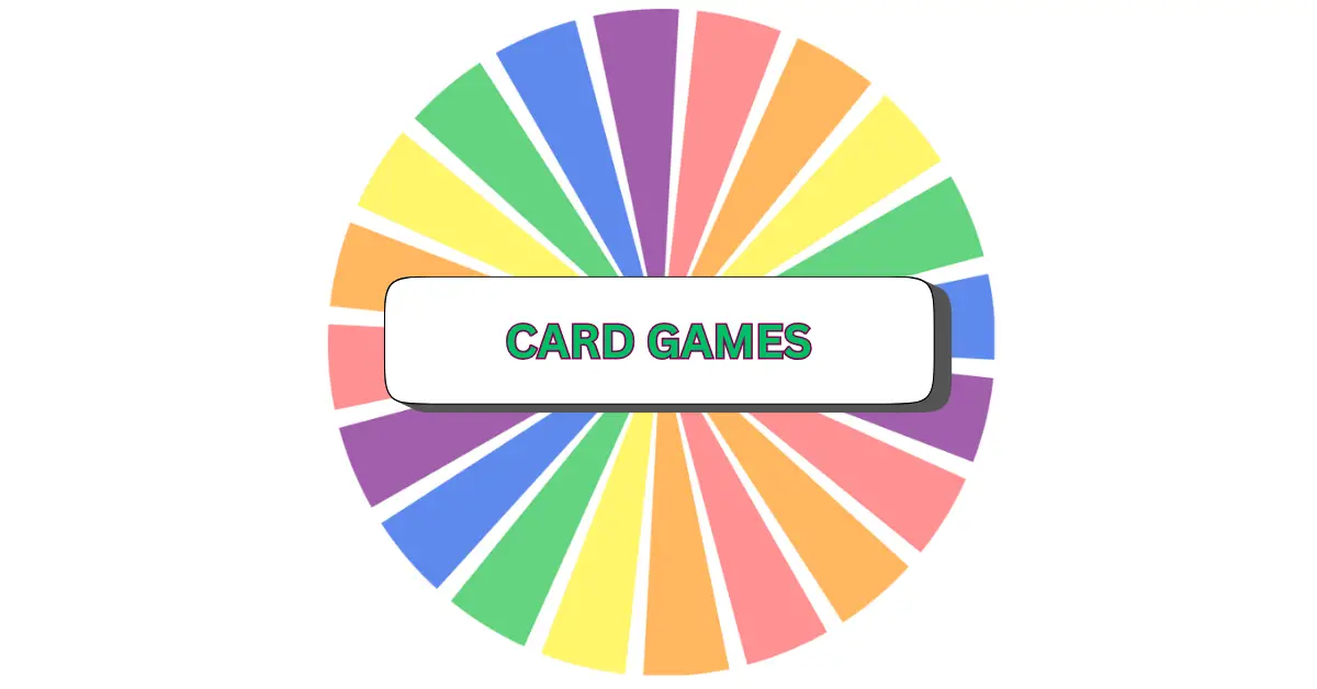 A colorful wheel with alternating green, yellow, orange, blue, and pink segments surrounds a white rectangle at the center labeled CARD GAMES in bold, green-outlined text—perfect for all card games lovers.