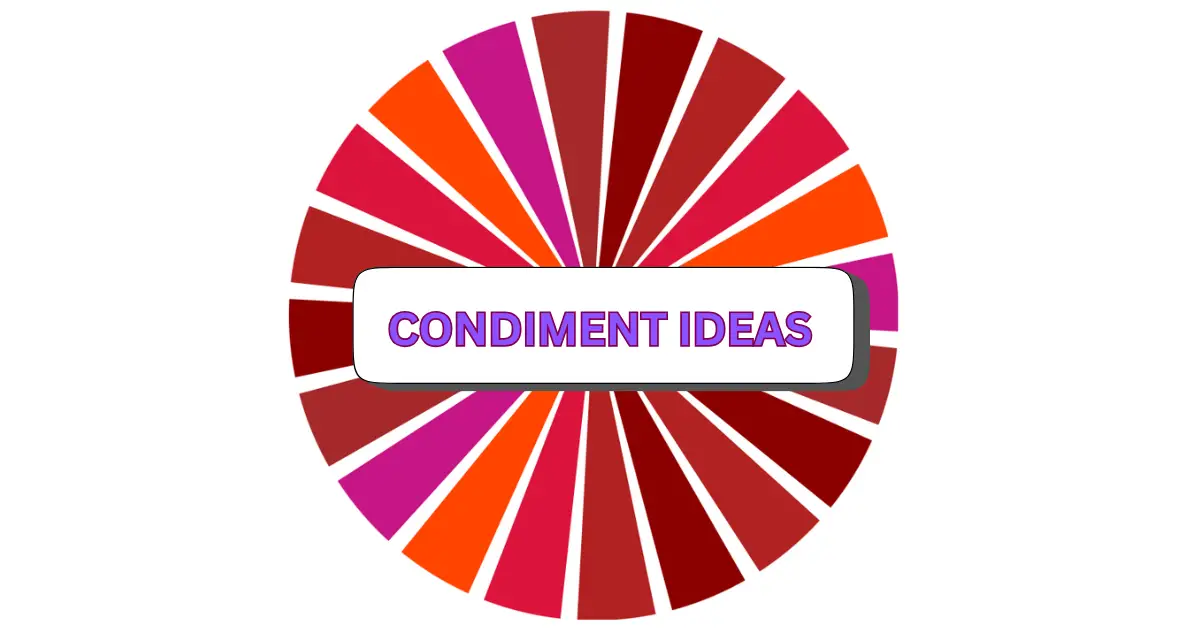 A colorful circular condiment graphic with red, pink, and orange segments radiating outward, featuring a white rectangle in the center with the purple text CONDIMENT IDEAS.