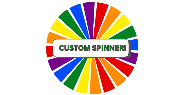 A colorful custom spinning wheel features vibrant red, yellow, green, blue, orange, and purple segments. At its center, a white box with bold text reads CUSTOM SPINNER!.