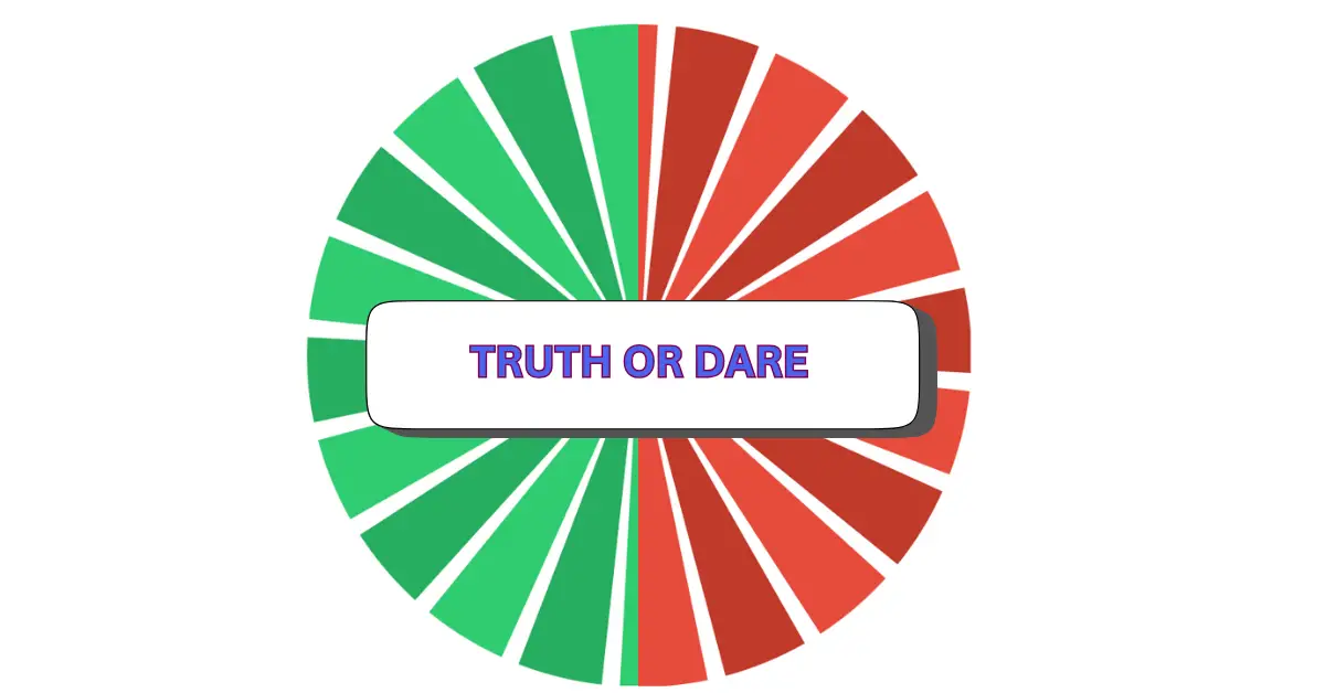 A colorful spinning wheel divided into green and red sections features a white rectangle in the center with TRUTH OR DARE boldly printed in purple, perfect for your next truth or dare challenge.